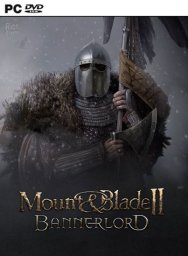 Скачать игру Mount and Blade 2: Bannerlord (Лицензия)