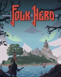 Скачать игру Folk Hero (2023-26|Рус)