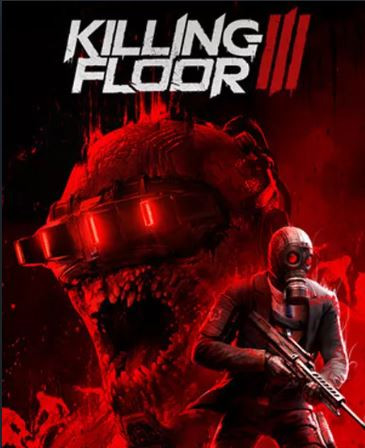 Скачать игру Killing Floor 3 (2025|Рус|Англ)